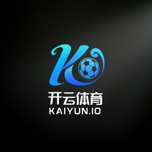 开云·体育(kaiyun)官方网站_KAIYUNSPORTS